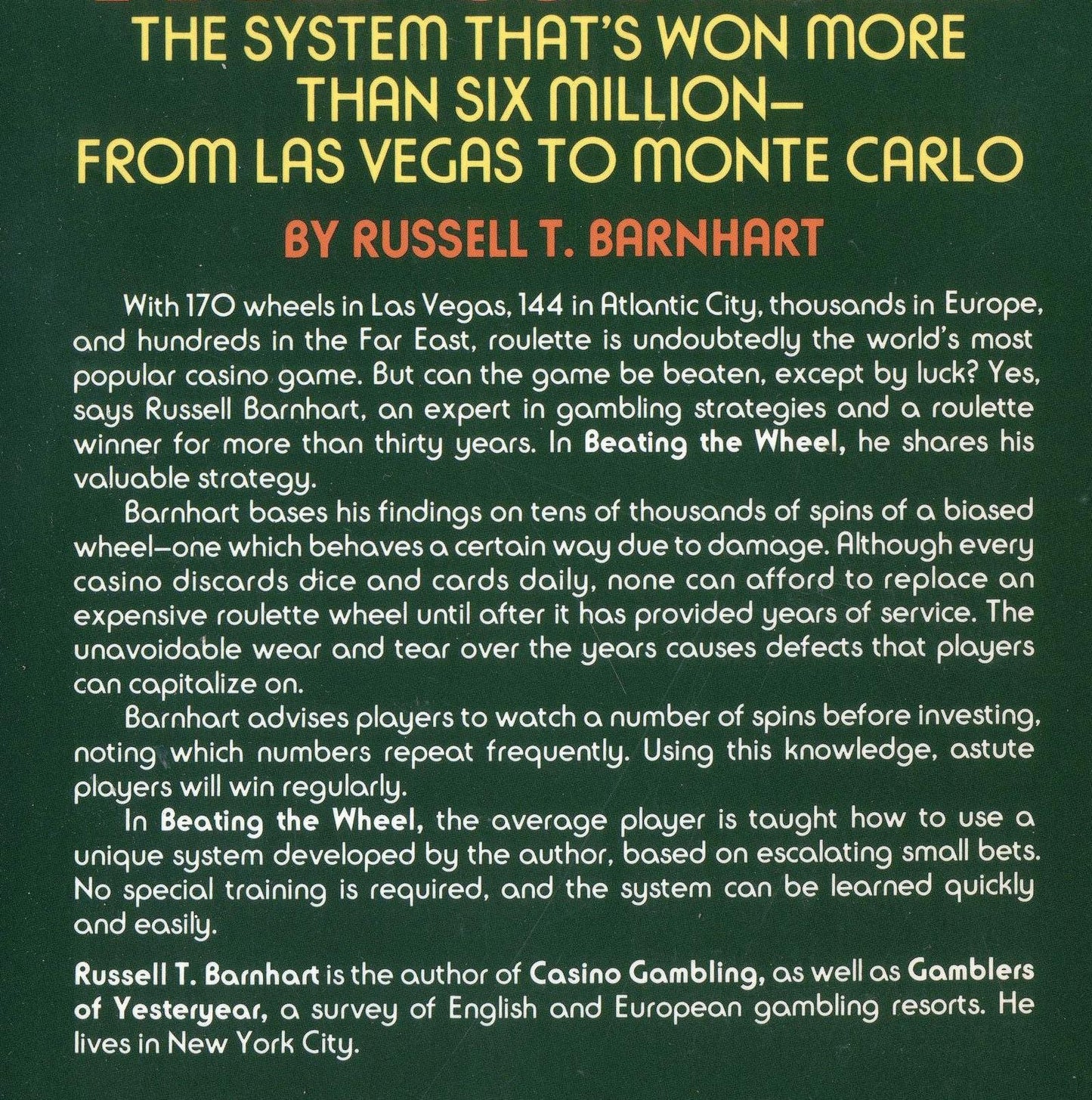 Beating the Wheel: The System That Has Won over Six Million Dollars from Las Vegas to Monte Carlo