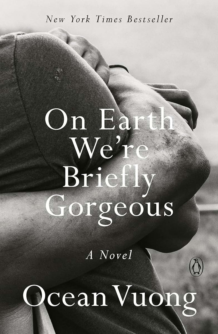 On Earth We're Briefly Gorgeous: A Novel by Vuong, Ocean