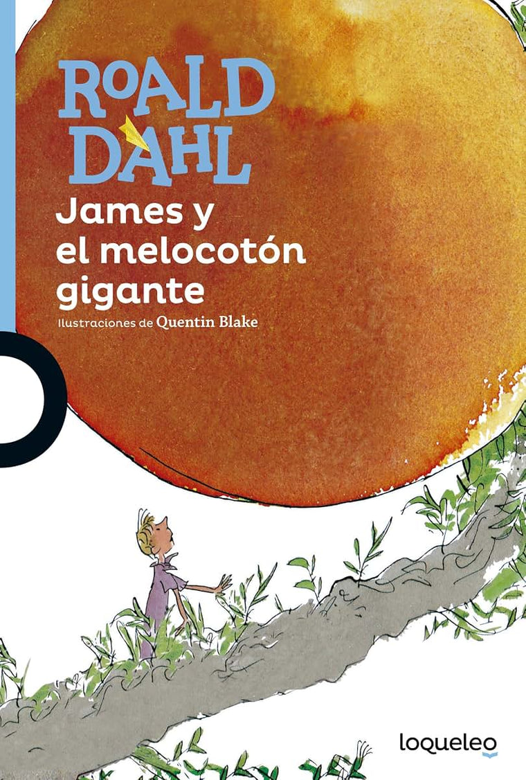 James y el melocotón gigante (Spanish Edition)