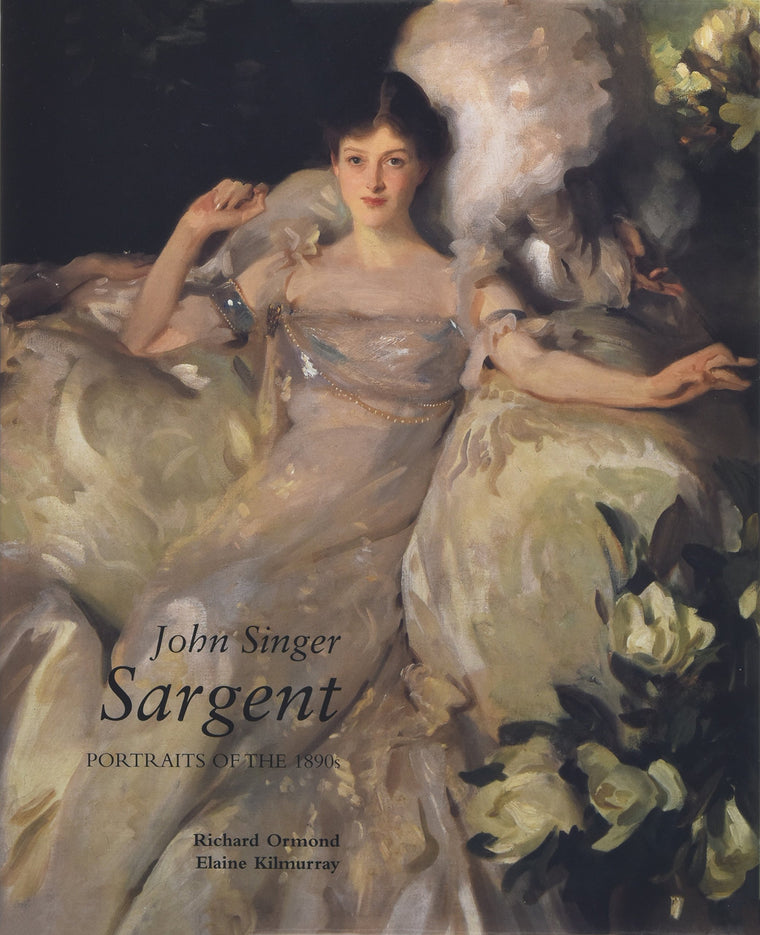 John Singer Sargent: Portraits of the 1890s