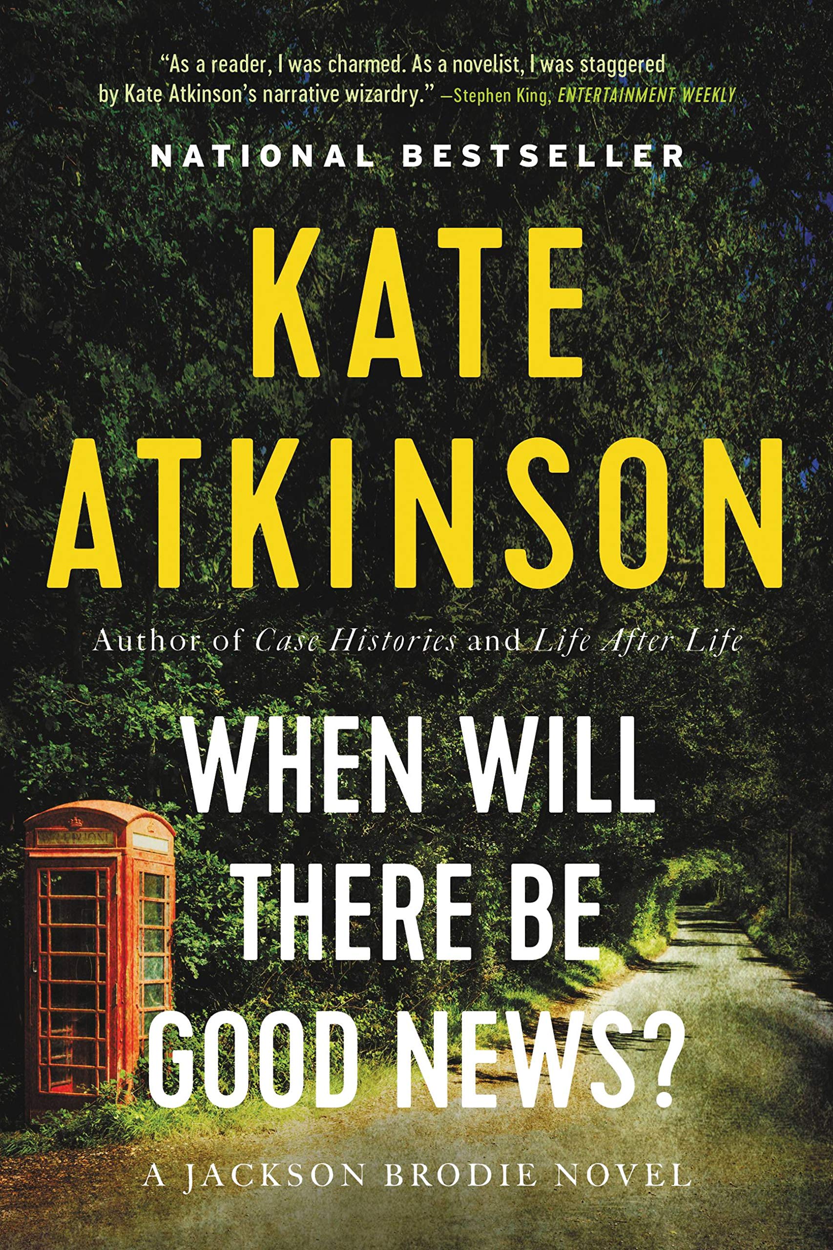 When Will There Be Good News?: A Novel (Jackson Brodie, 3)
