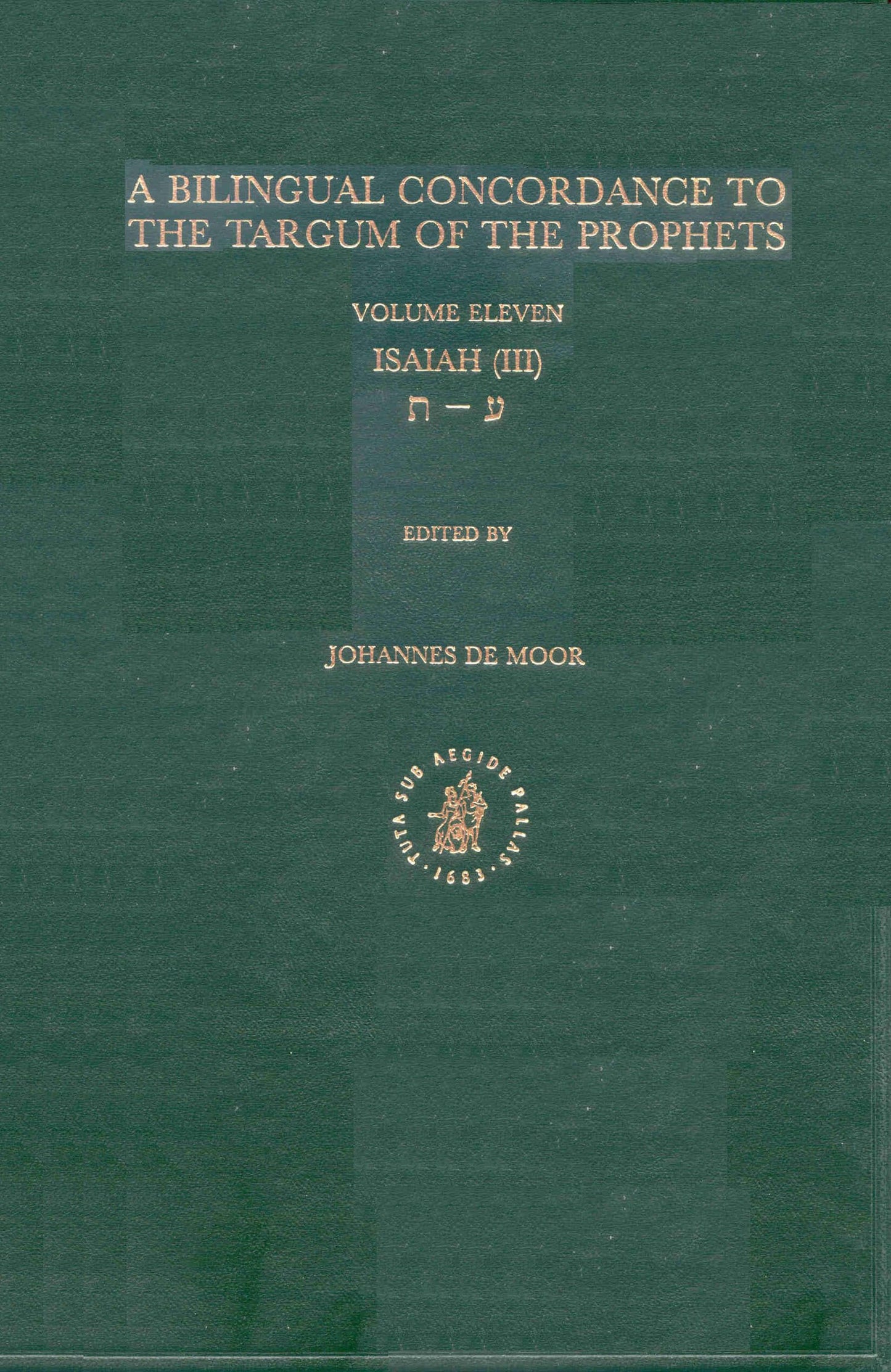 A Bilingual Concordance to the Targum of the Prophets: Isaiah, Ayin-Taw (11) (Bilingual Concordance to the Targum of the Prophets, 11) (Hebrew Edition)