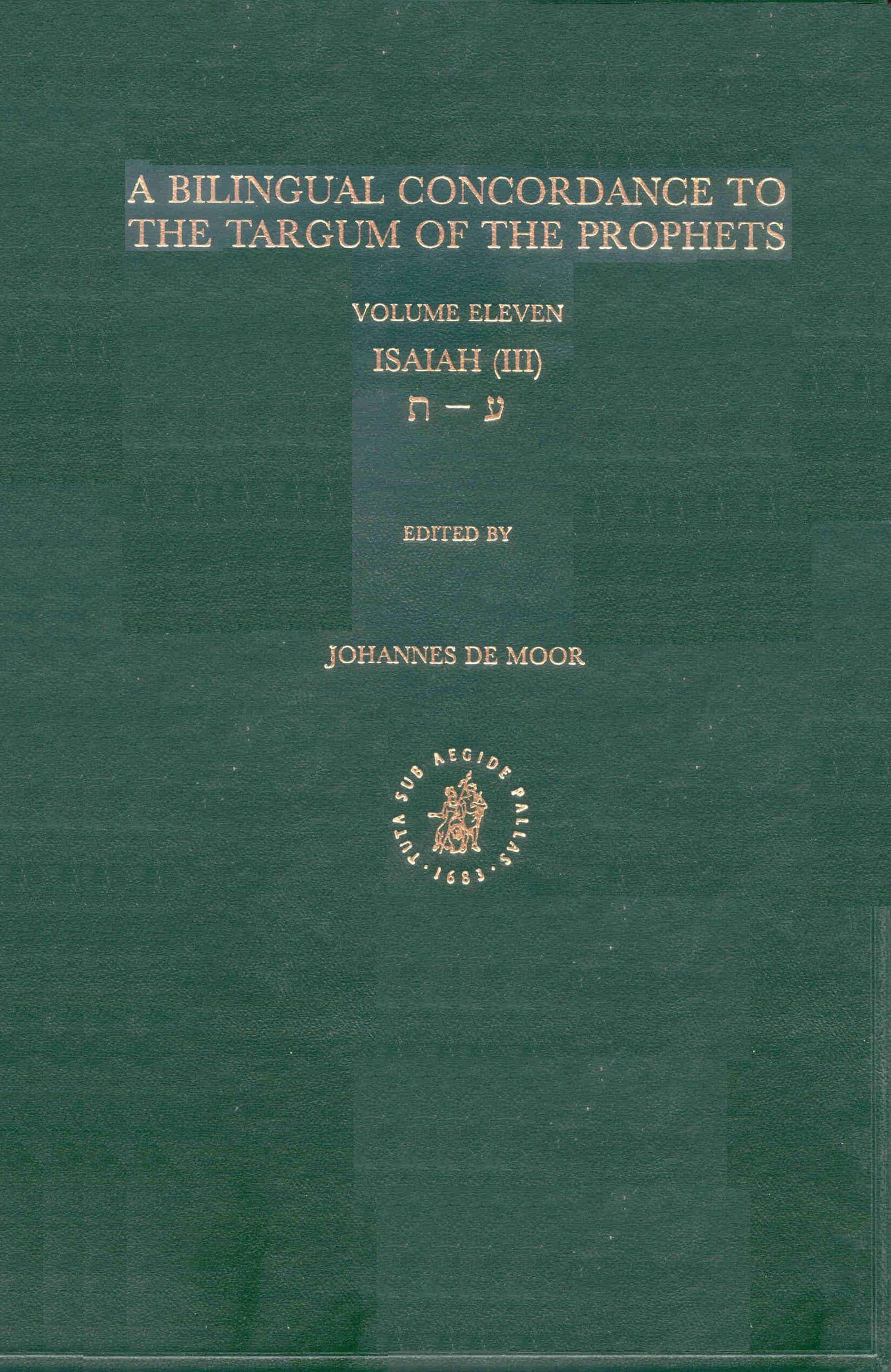 A Bilingual Concordance to the Targum of the Prophets: Isaiah, Ayin-Taw (11) (Bilingual Concordance to the Targum of the Prophets, 11) (Hebrew Edition)