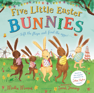 Five Little Easter Bunnies: A Lift-the-Flap Adventure (The Bunny Adventures)