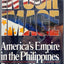 In Our Image: America's Empire in the Philippines