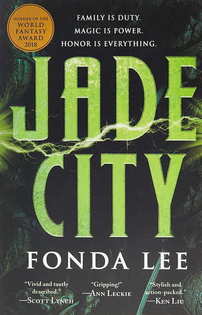 Jade City (The Green Bone Saga, 1) by Lee, Fonda