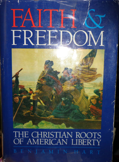 Faith and Freedom: The Christian Roots of American Liberty