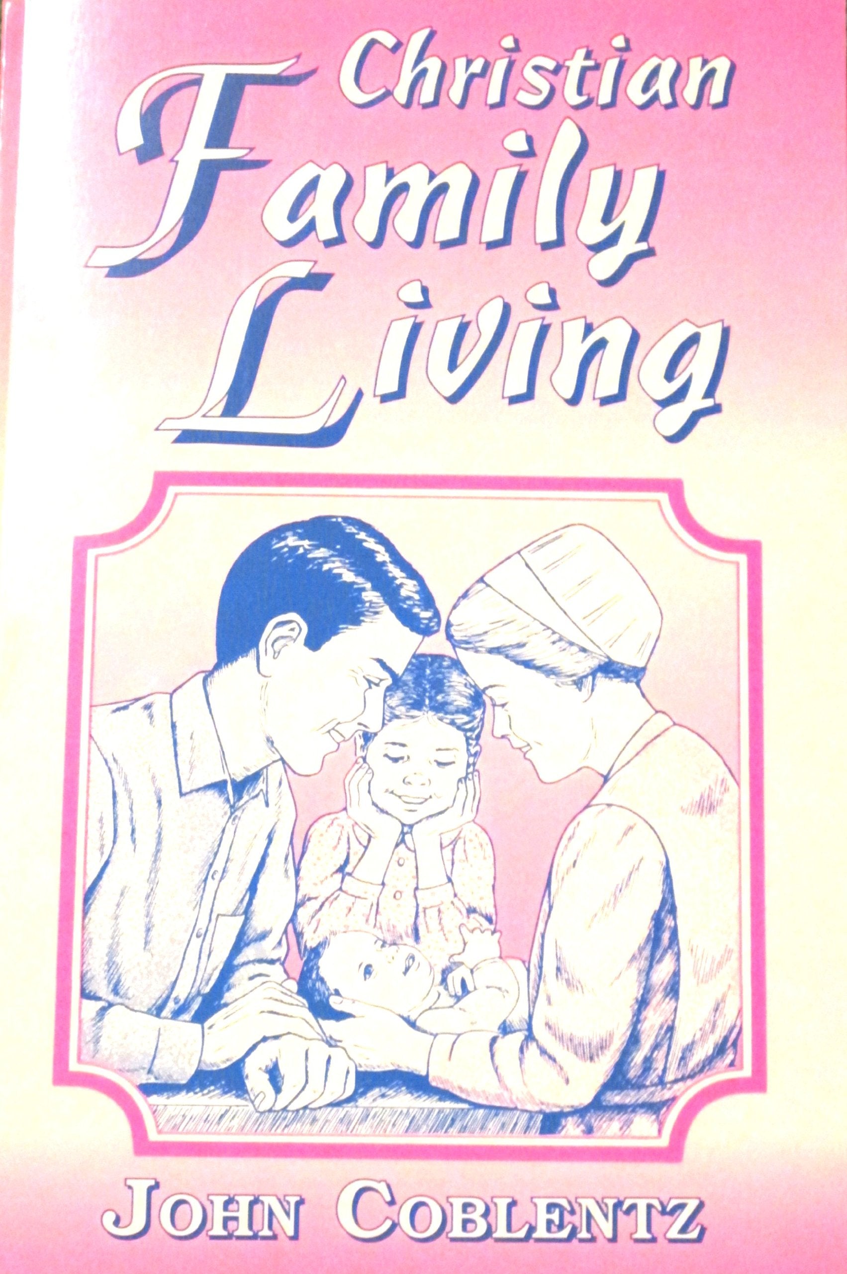 Christian Family Living (Christian Family Living Series)