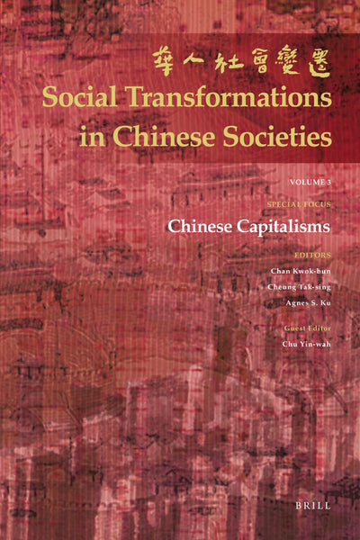 Chinese Capitalisms (Social Transformations in Chinese Societies, 3)