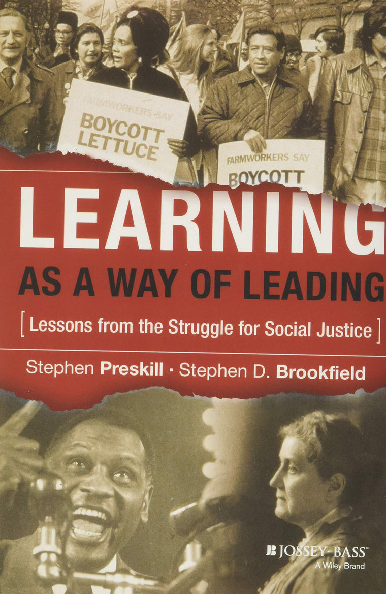 Learning as a Way of Leading: Lessons from the Struggle for Social Justice
