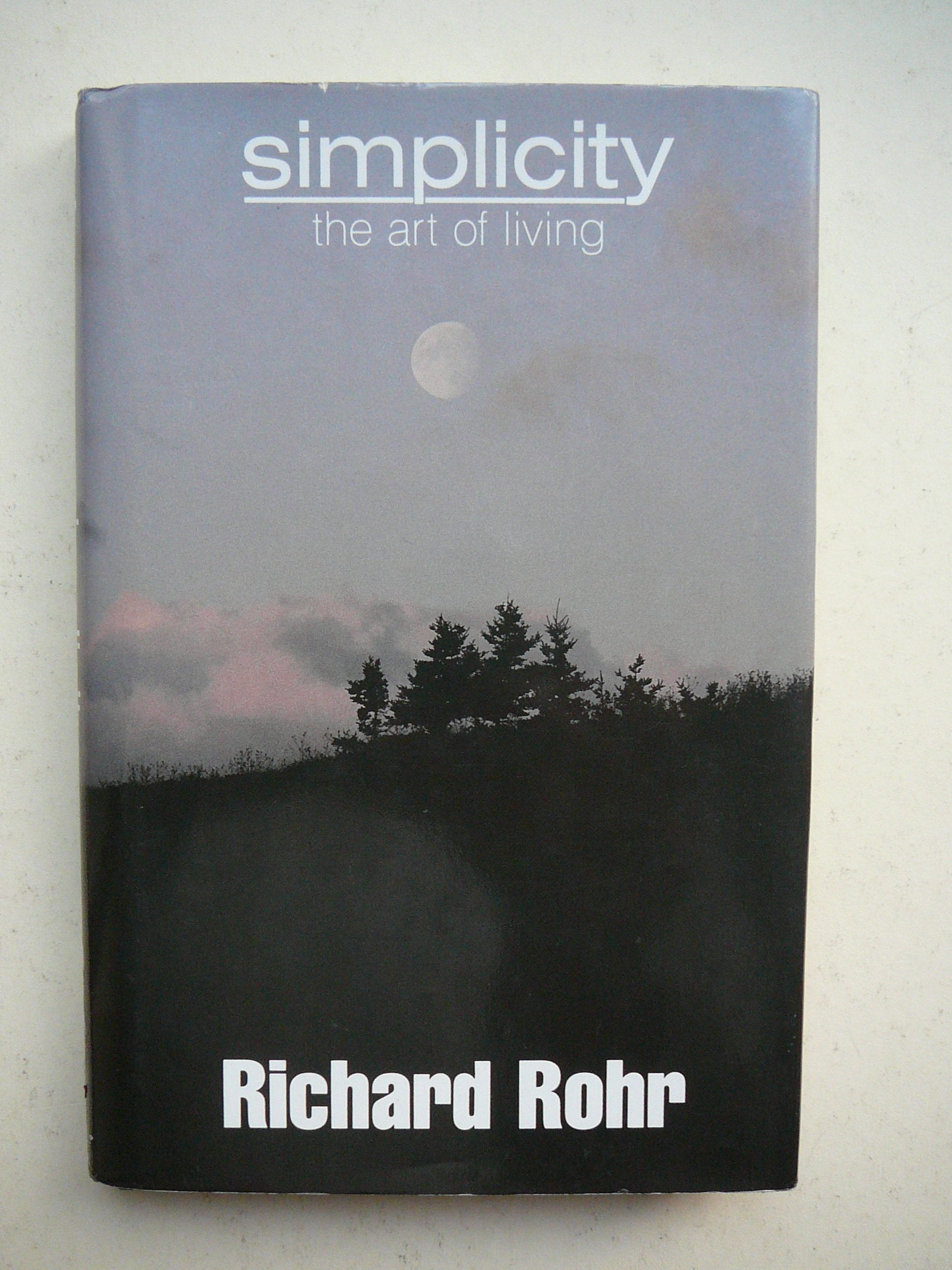 Simplicity: The Art of Living