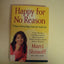 Happy for No Reason: 7 Steps to Being Happy from the Inside Out
