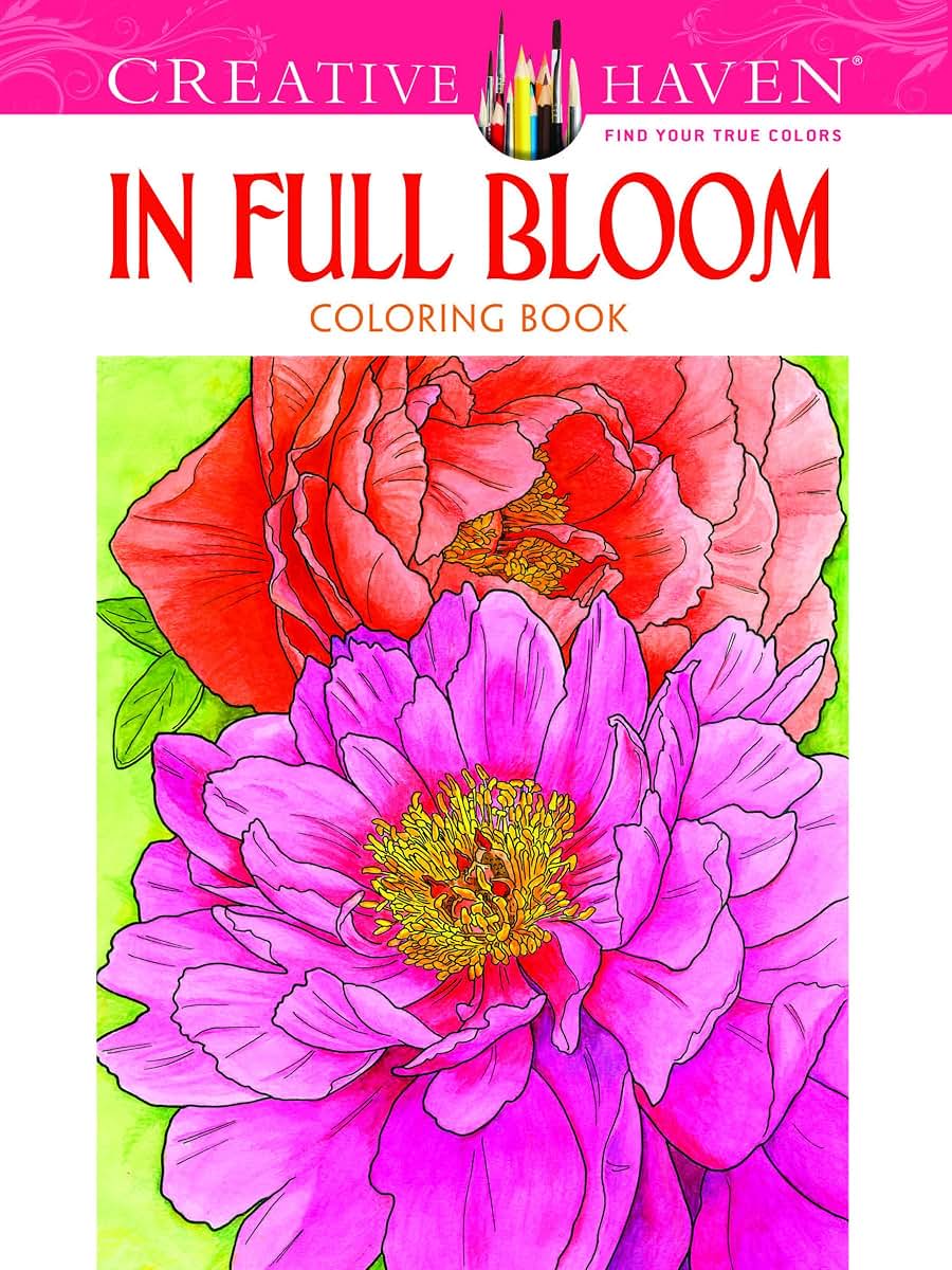 Creative Haven In Full Bloom Coloring Book (Creative Haven Coloring Books)