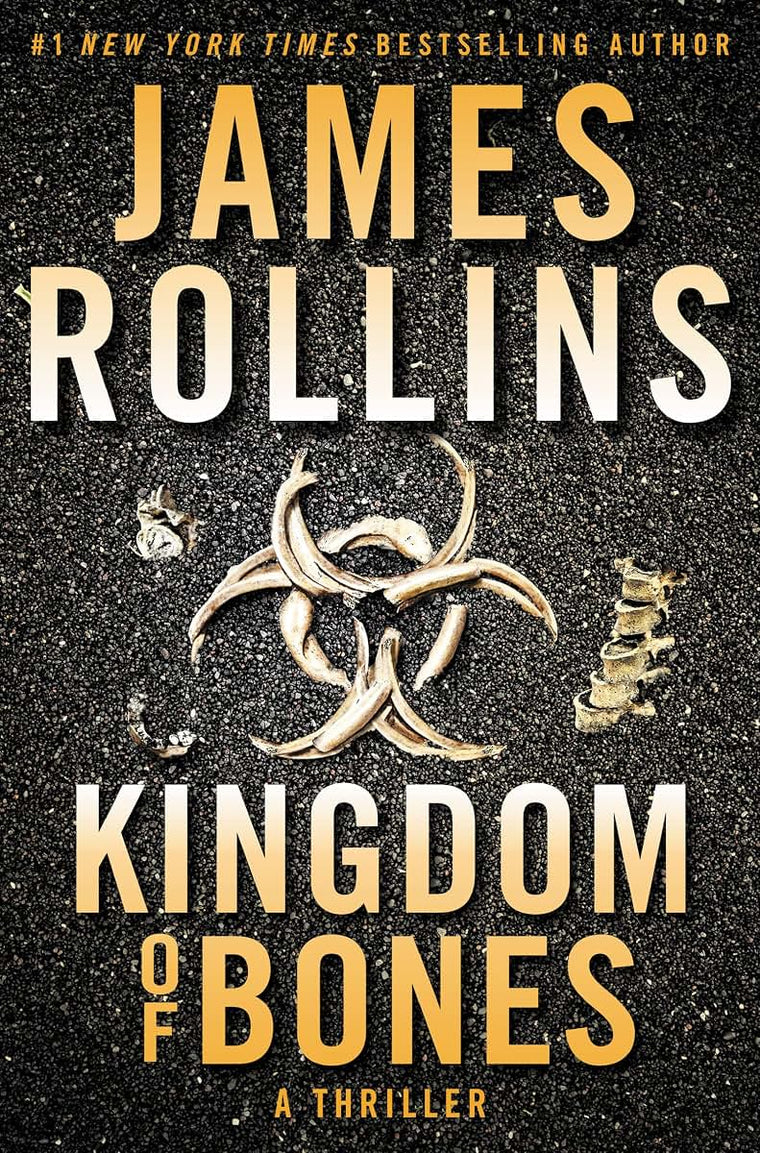Kingdom of Bones: A Sigma Force Novel (Sigma Force, 16)
