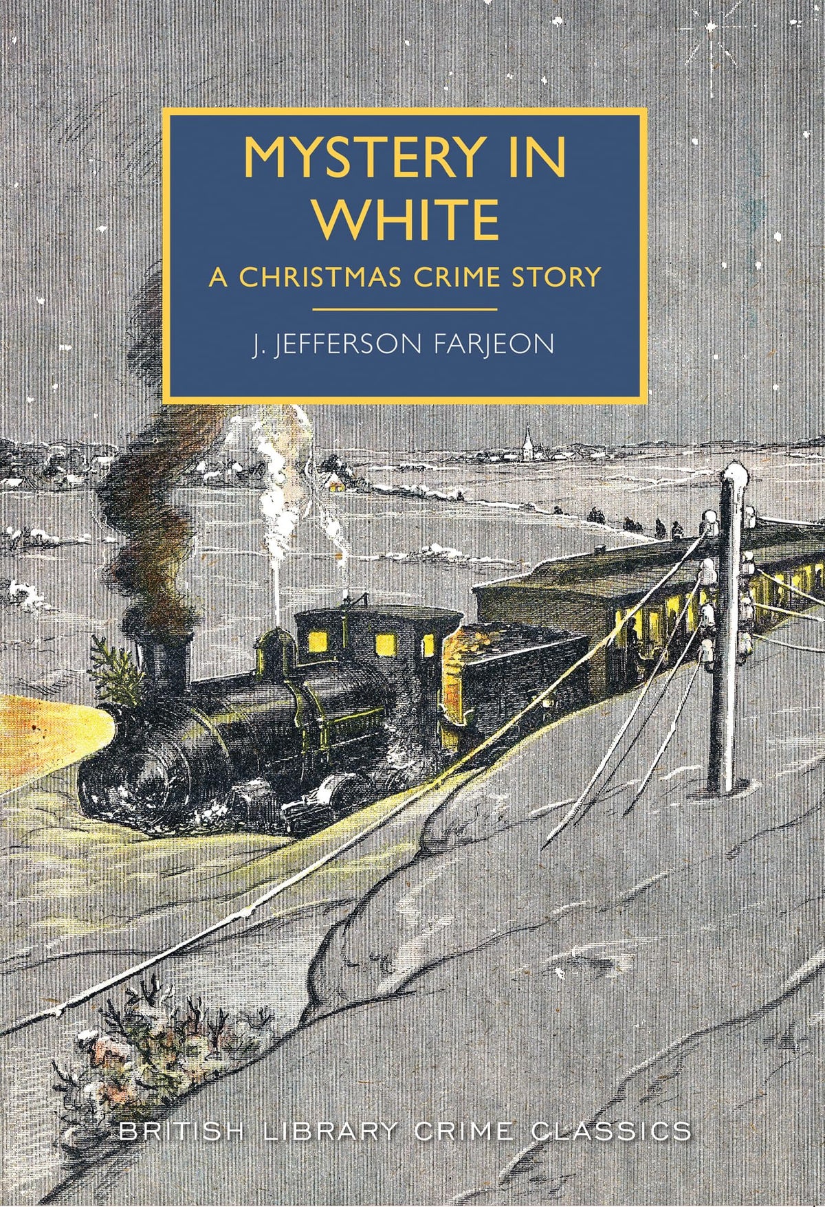 Mystery in White (British Library Crime Classics)