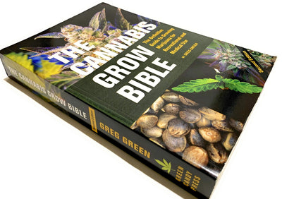 The Cannabis Grow Bible: The Definitive Guide to Growing Marijuana for Recreational and Medical Use (Ultimate Series)