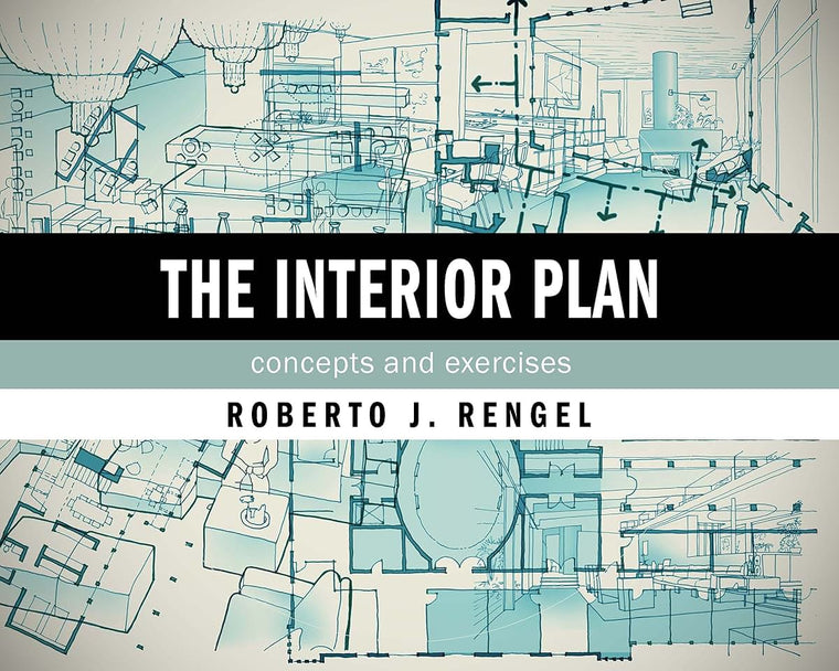 The Interior Plan: Concepts and Exercises