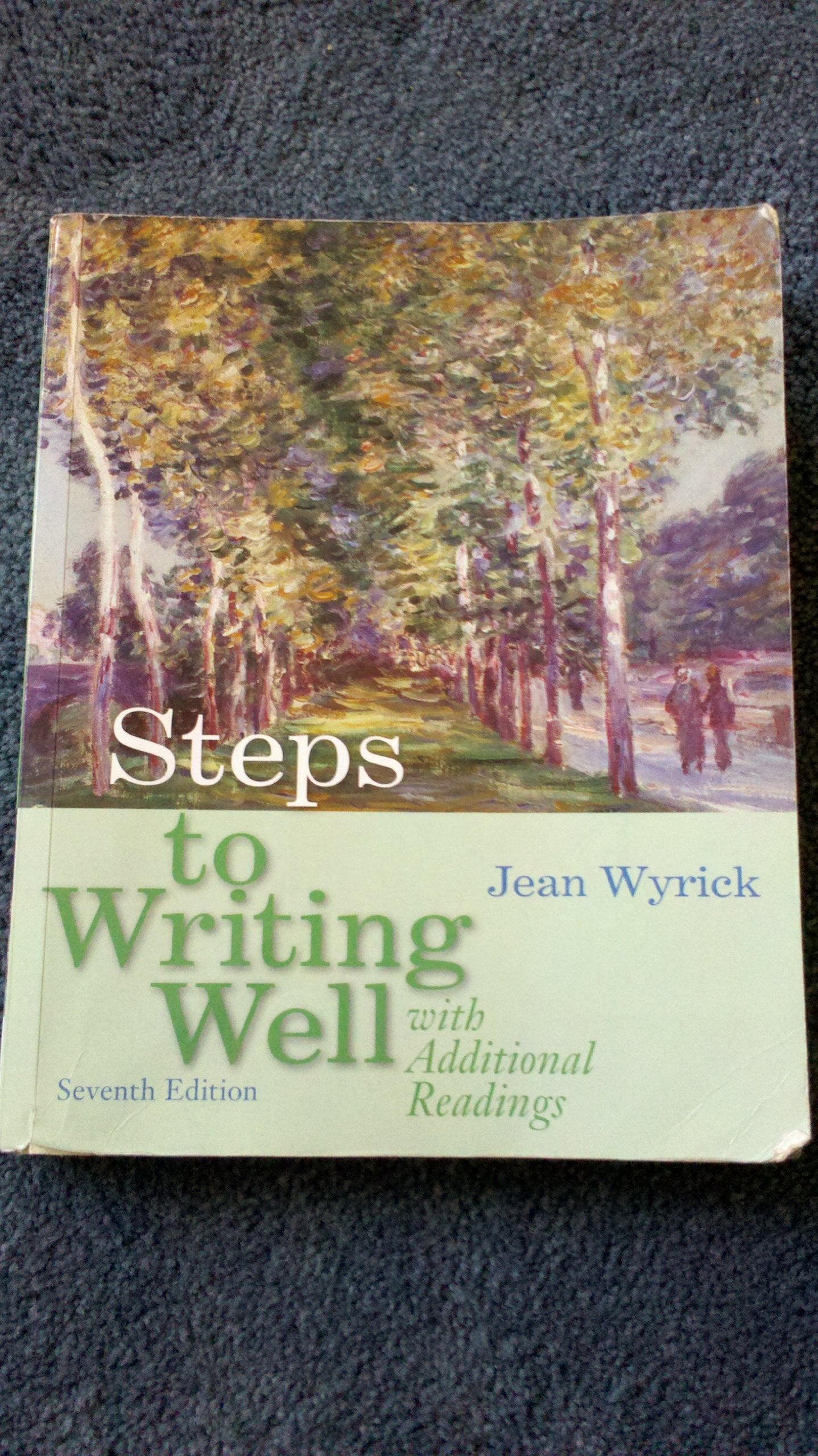 Steps to Writing Well with Additional Readings
