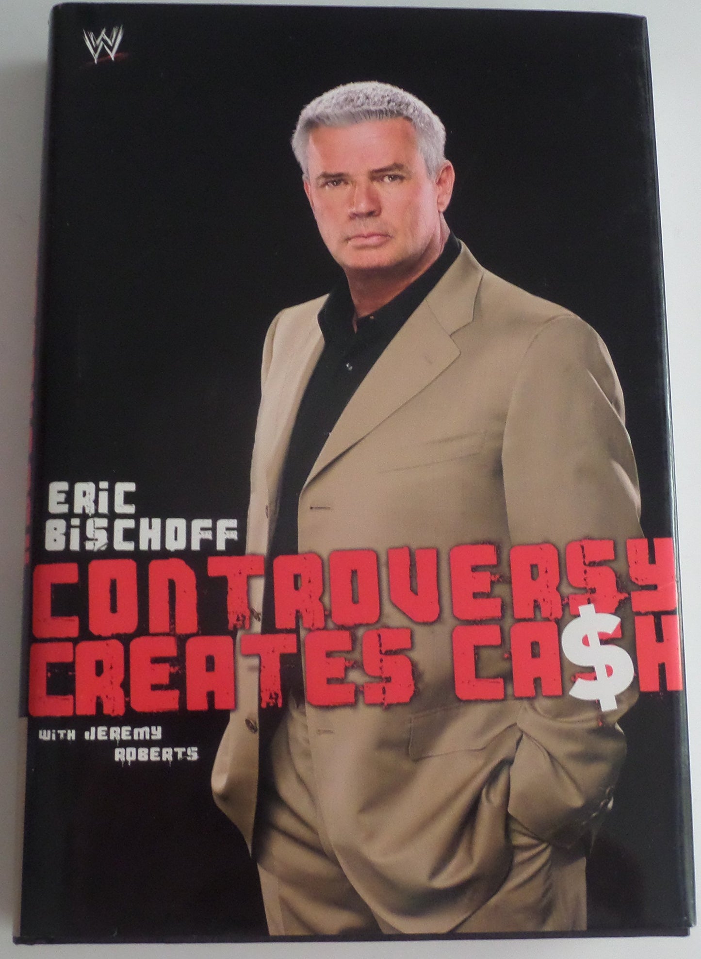 Eric Bischoff: Controversy Creates Cash