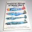 The Concise Guide to American Aircraft of World War II