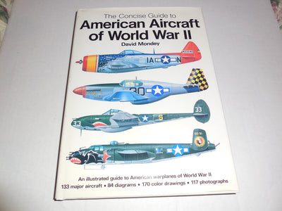 The Concise Guide to American Aircraft of World War II