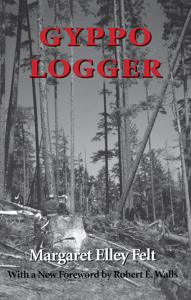 Gyppo Logger (Columbia Northwest Classics)