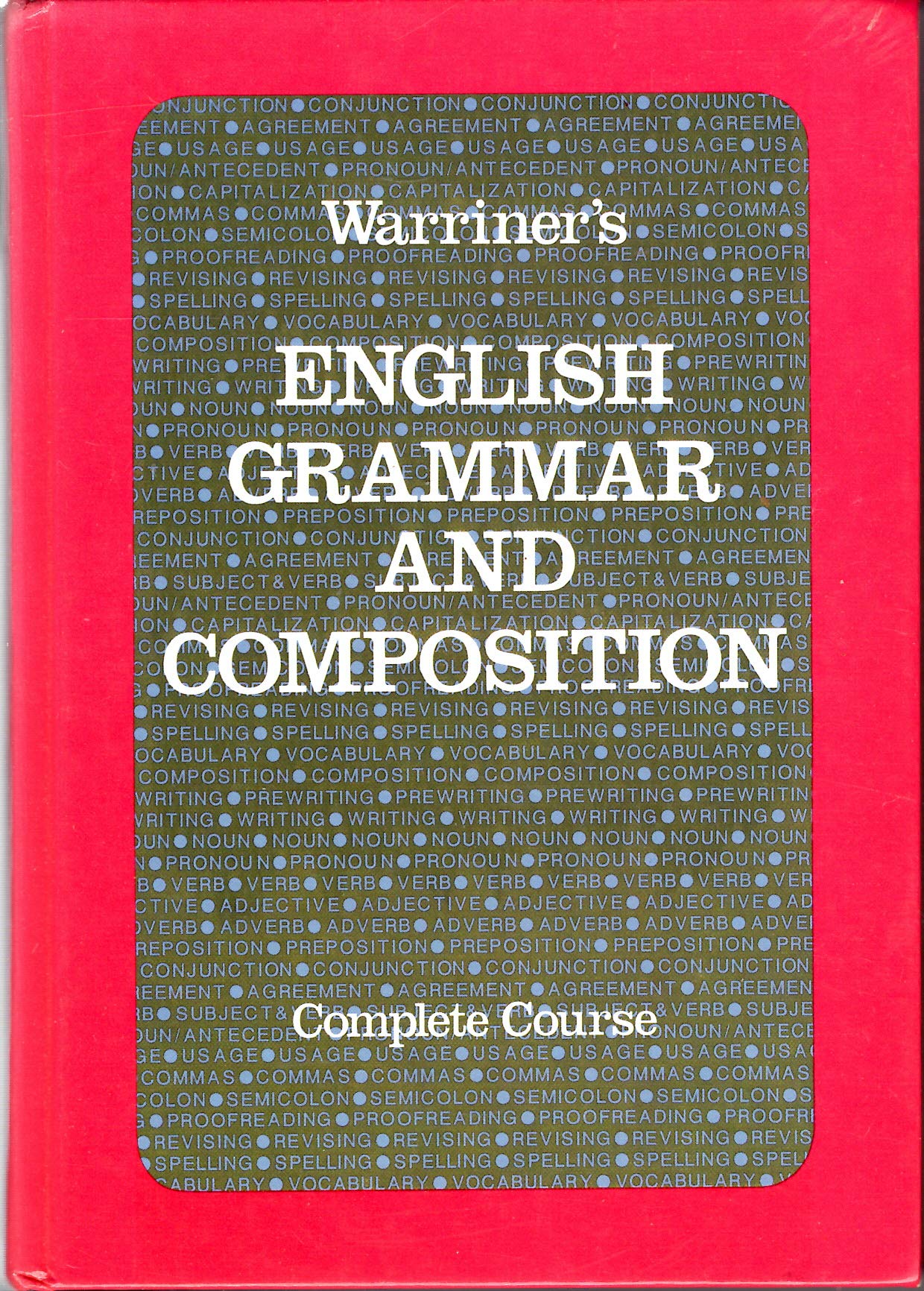 Warriner's English Grammar and Composition: Complete Course
