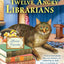 Twelve Angry Librarians (Cat in the Stacks Mystery)