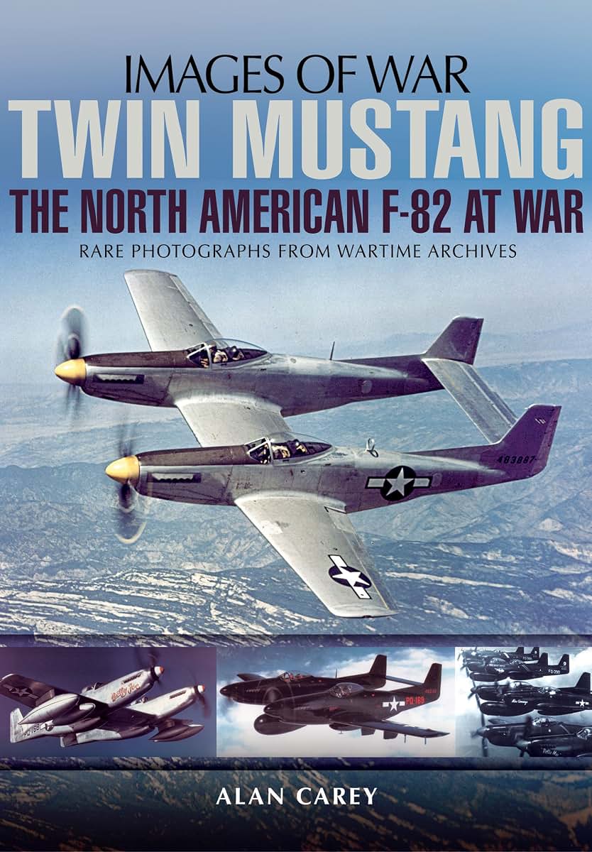 Twin Mustang: The North American F-82 at War (Images of War)