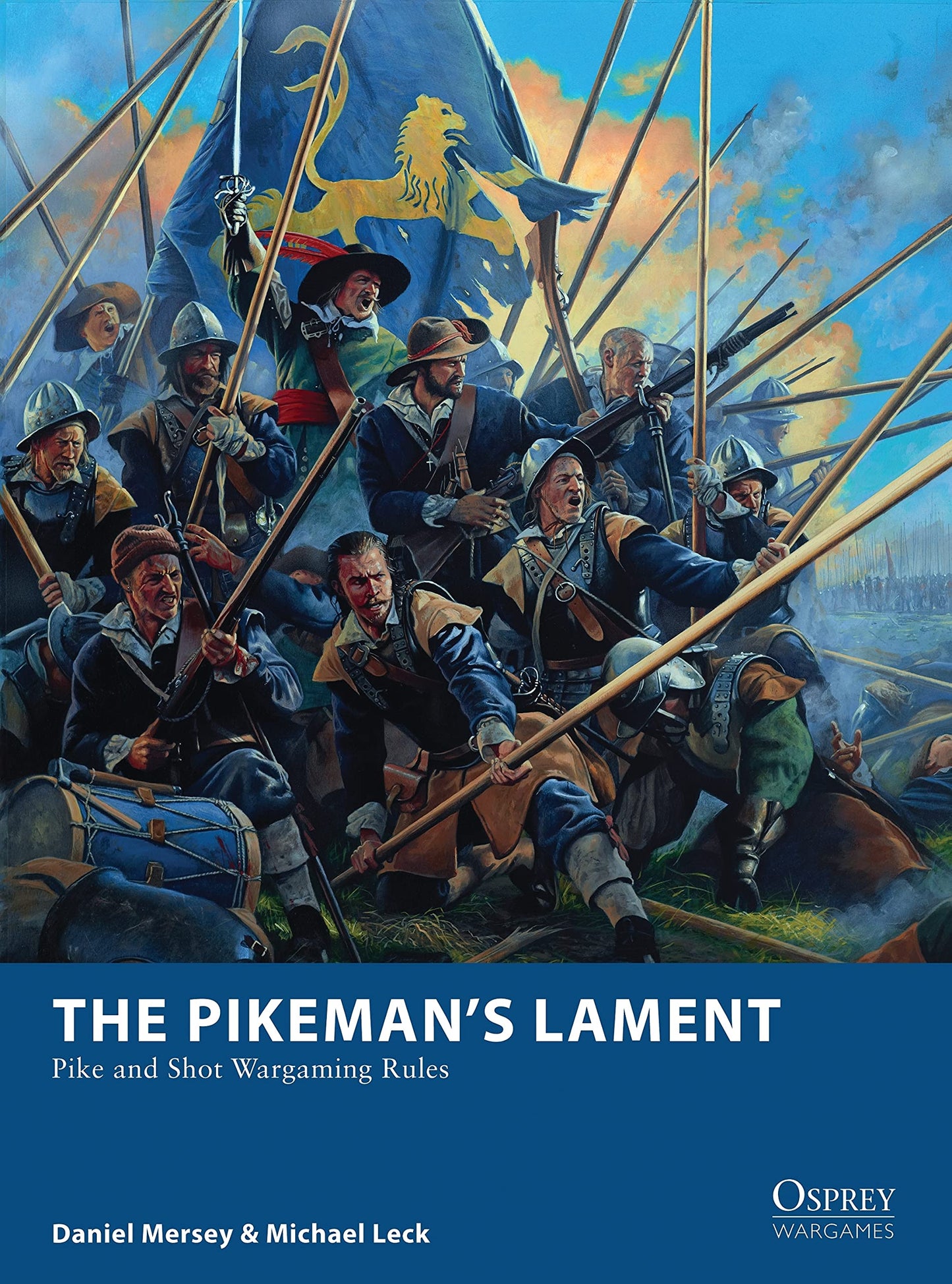 The Pikemans Lament: Pike and Shot Wargaming Rules (Osprey Wargames, 19)