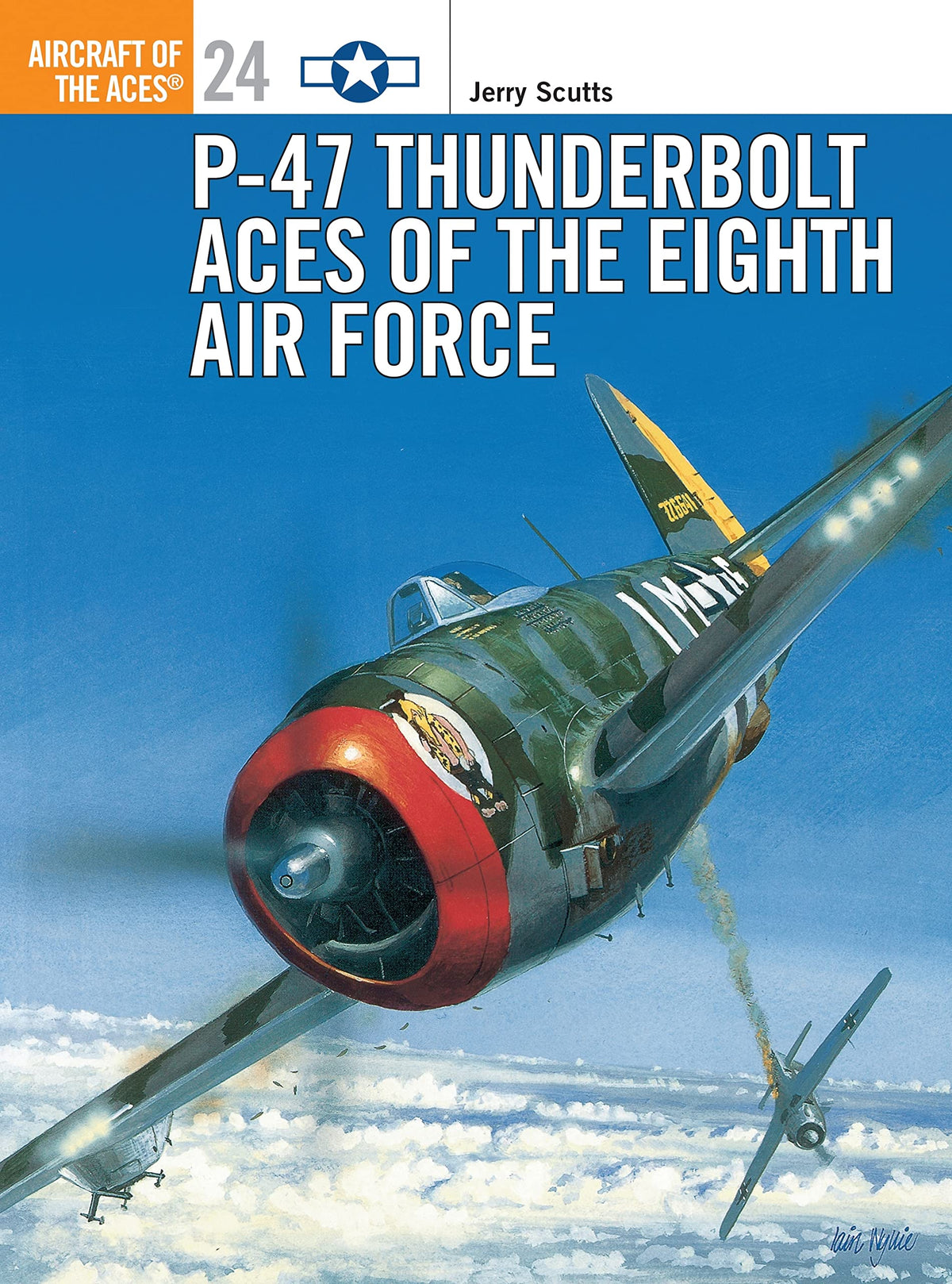 P-47 Thunderbolt Aces of the Eighth Air Force (Osprey Aircraft of the Aces No 24) (Aircraft of the Aces, 24)