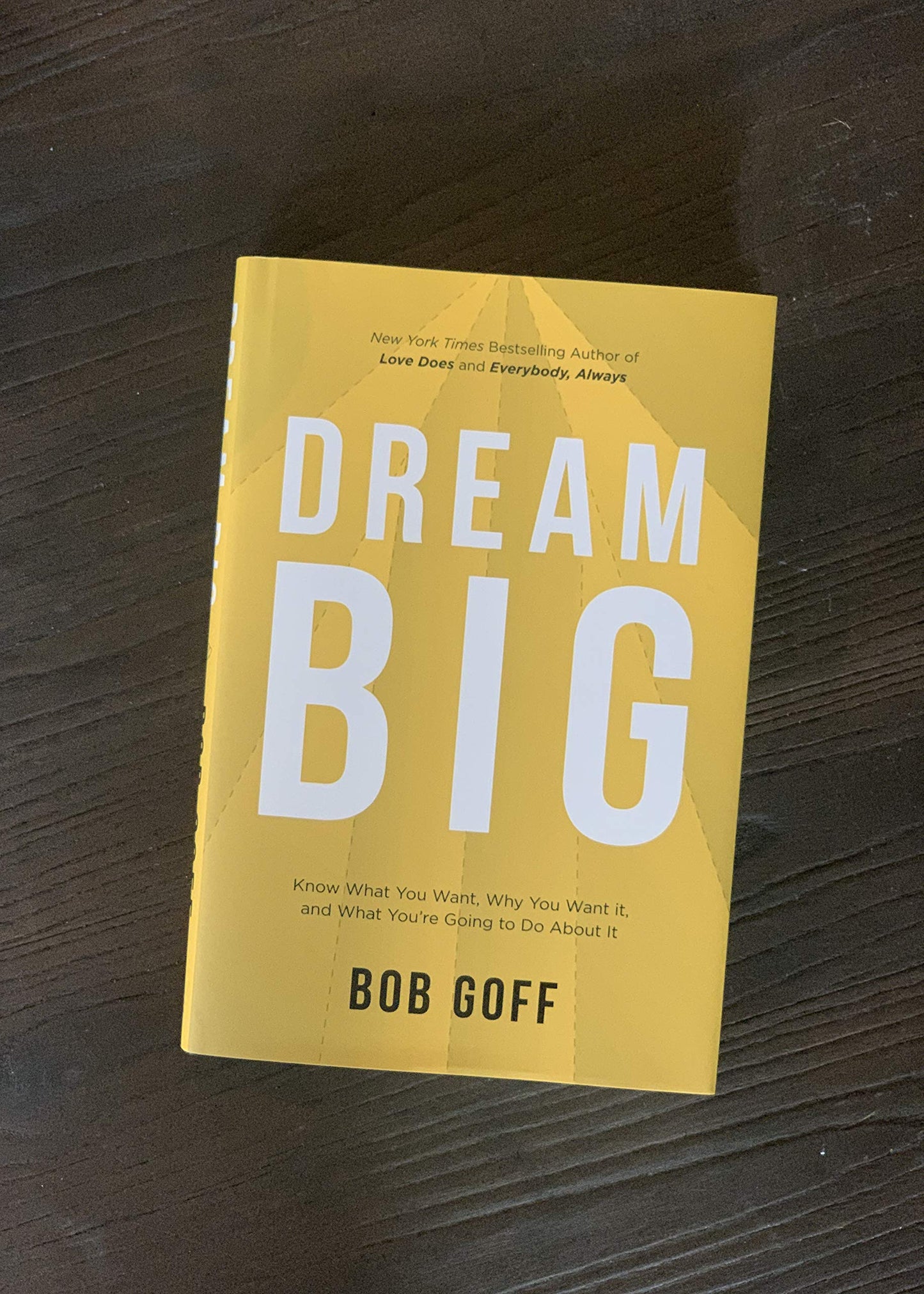 Dream Big: Know What You Want, Why You Want It, and What Youre Going to Do About It - The Perfect Christian Graduation Gift to Celebrate Your Grad