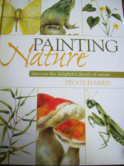 Painting Nature: Discover The Delightful Details Of Nature