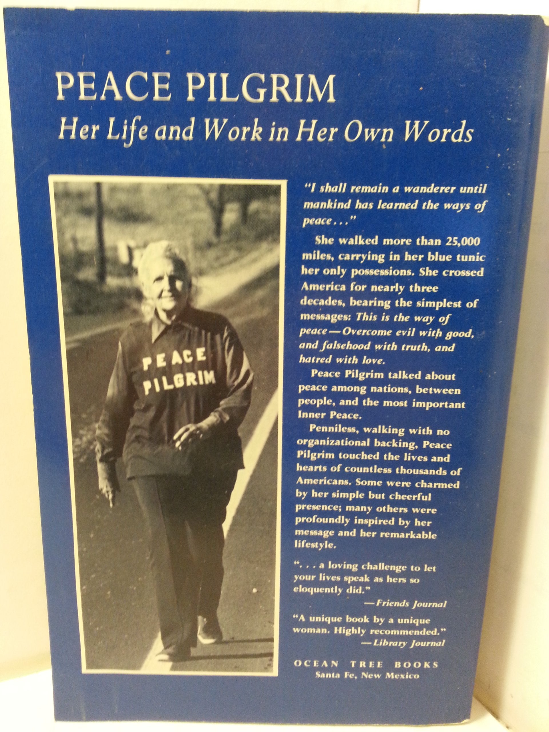 Peace Pilgrim Her Life and Work In Her Own Words