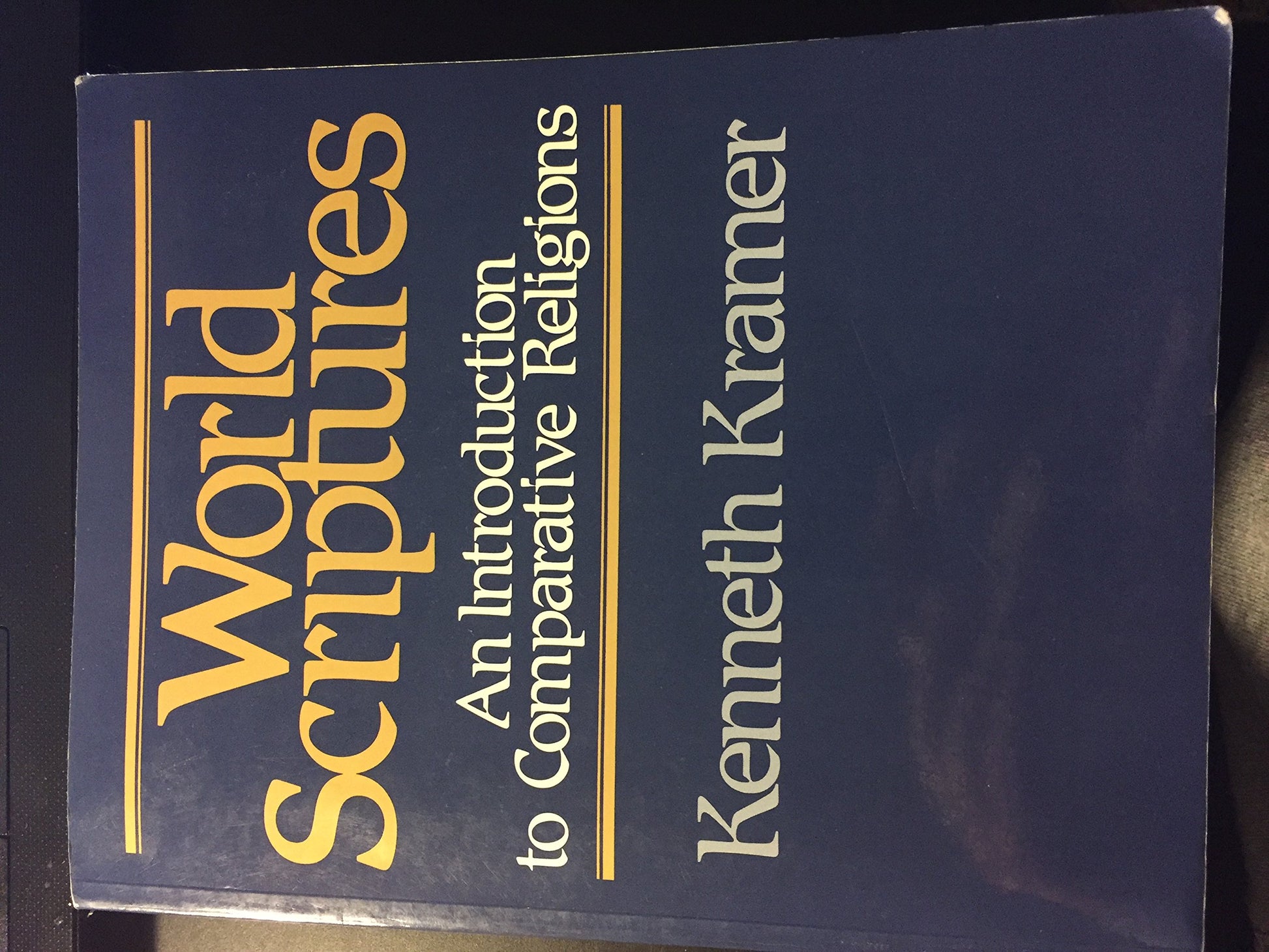 World Scriptures: An Introduction to Comparative Religions