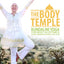 The Body Temple: Kundalini Yoga For Body Acceptance, Eating Disorders & Radical Self-Love
