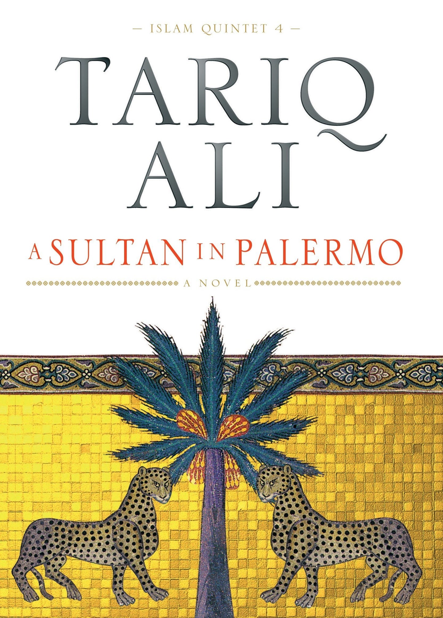 A Sultan in Palermo (The Islam Quintet, Vol. 4)