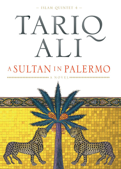 A Sultan in Palermo (The Islam Quintet, Vol. 4)