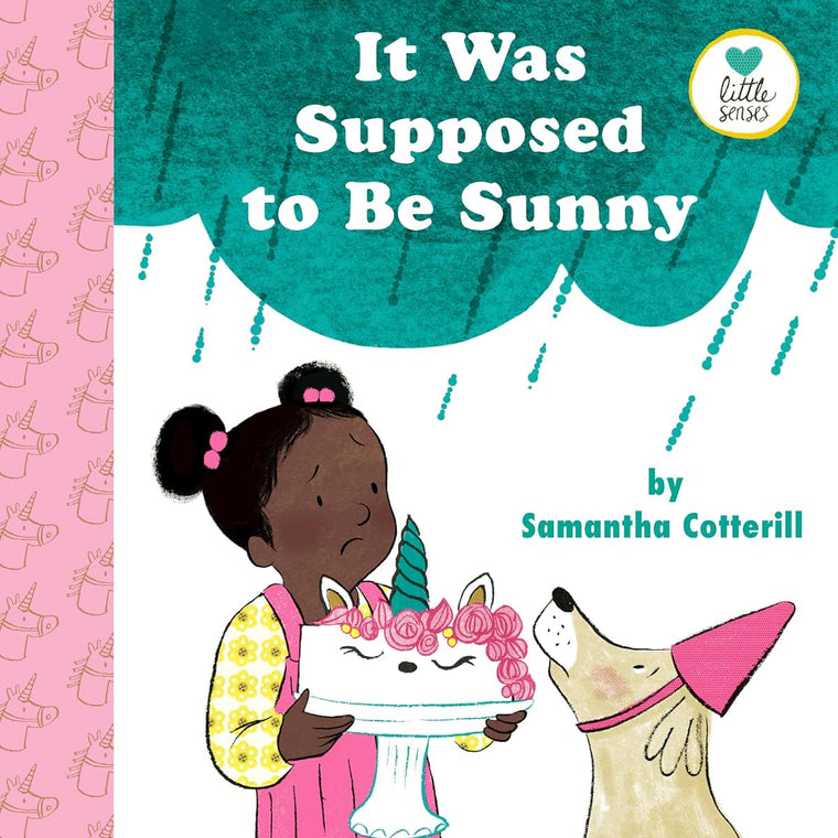 It Was Supposed to Be Sunny (Little Senses) by Cotterill – Hardcover