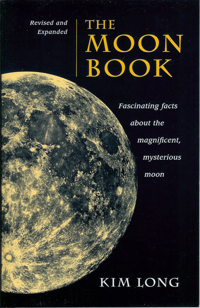 The Moon Book: Fascinating Facts about the Magnificent Mysterious Moon
