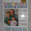 Touchpoints: Your Child's Emotional and Behavioral Development, Birth to 3 -- The Essential Reference for the Early Years