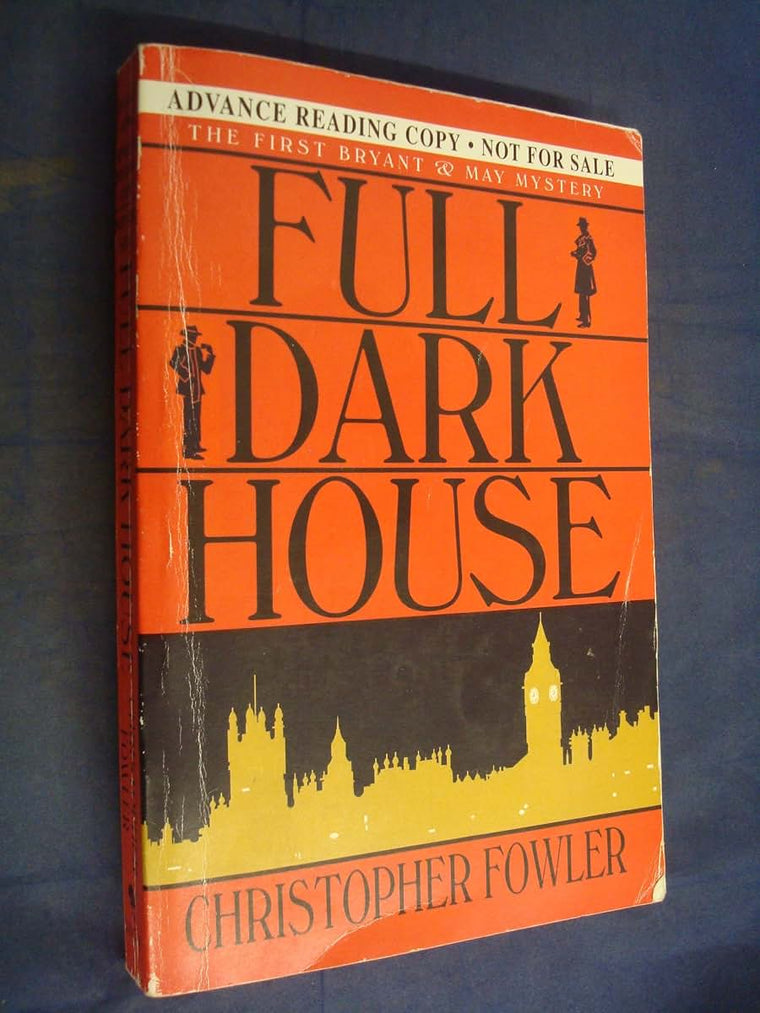 Full Dark House (Bryant & May Mysteries) by Fowler, Christop