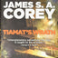 Tiamat's Wrath (The Expanse, 8) by Corey, James S. A.