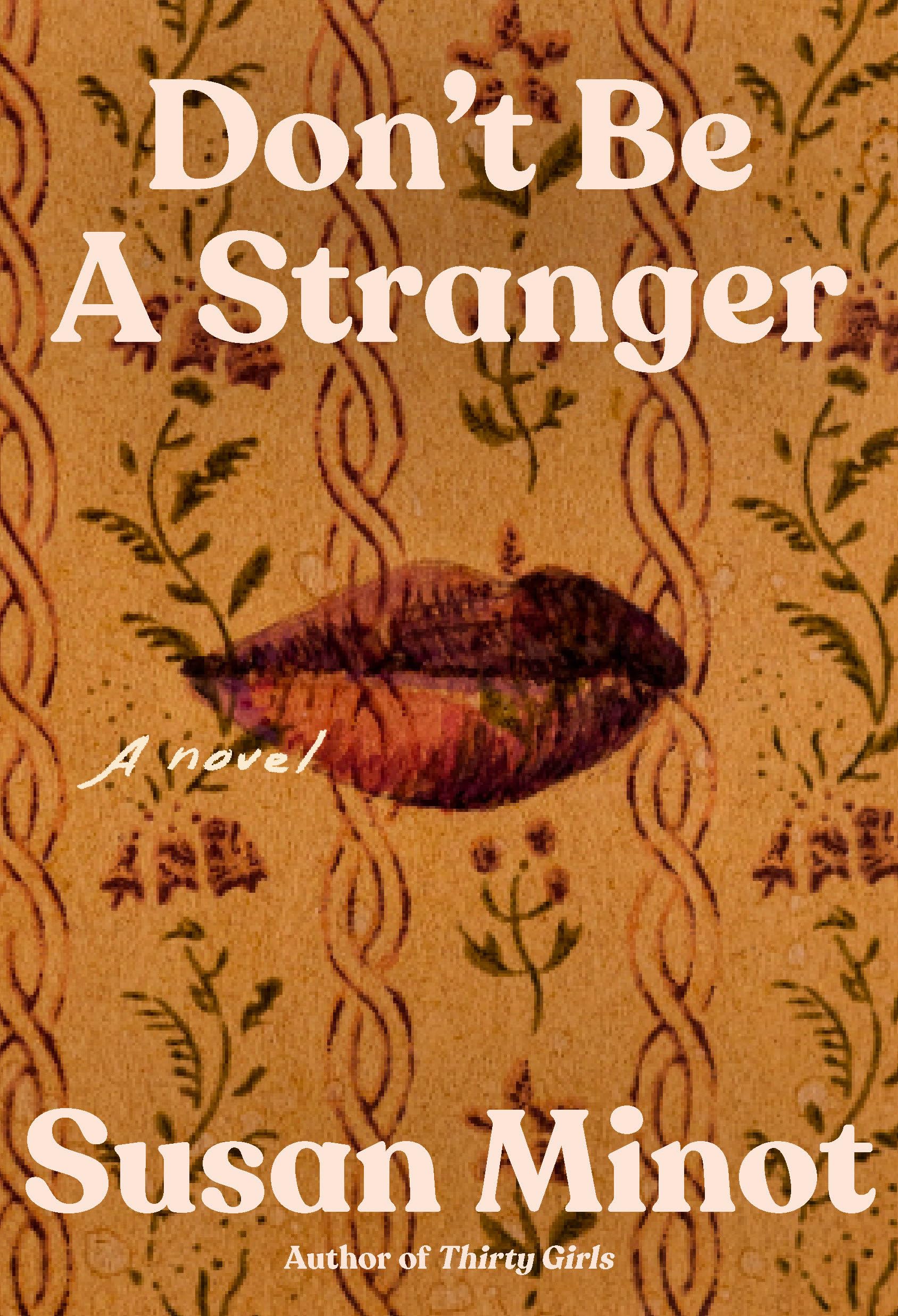 Don't Be a Stranger: A novel