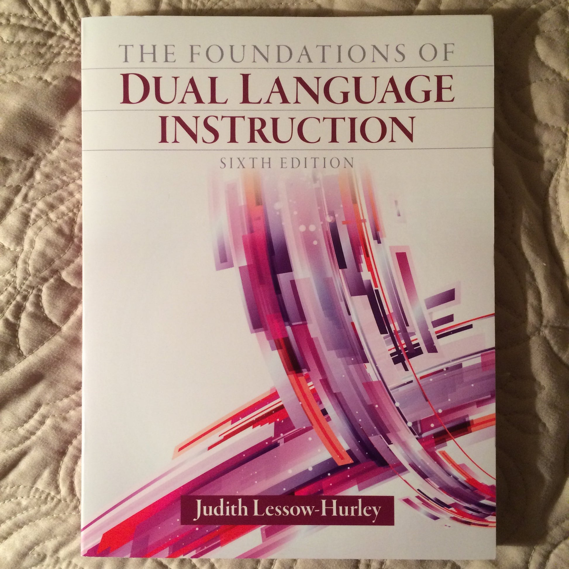 Foundations of Dual Language Instruction, The