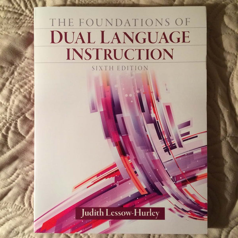 Foundations of Dual Language Instruction, The