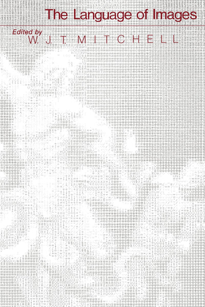 The Language of Images (A Critical Inquiry Book)