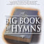 The Big Book of Hymns Piano, Vocal and Guitar Chords