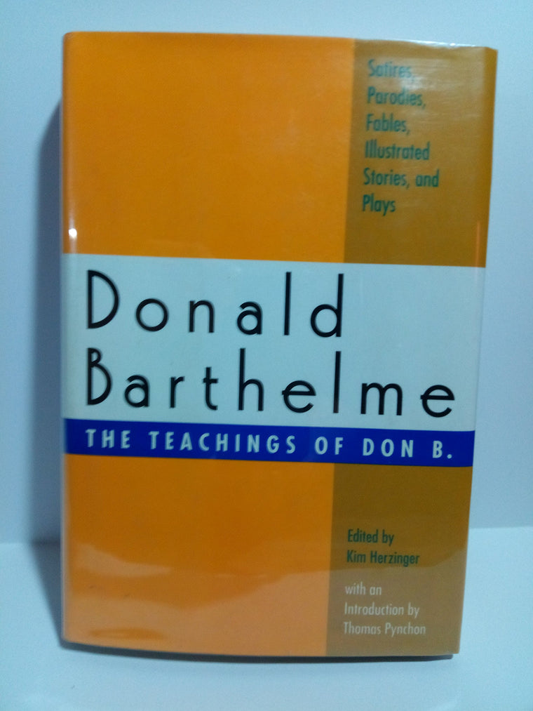 The Teachings of Don B.: Satires, Parodies, Fables, Illustrated Stories, and Plays
