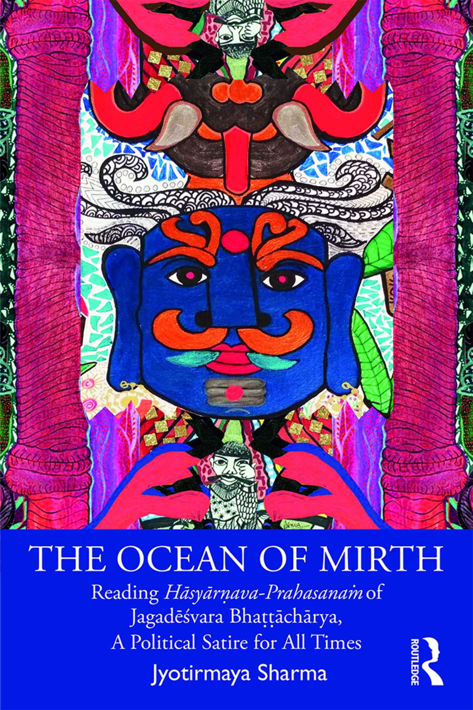 The Ocean of Mirth: Reading Hasyar?ava-Prahasana? of Jagadesvara Bha??acharya, A Political Satire for All Times